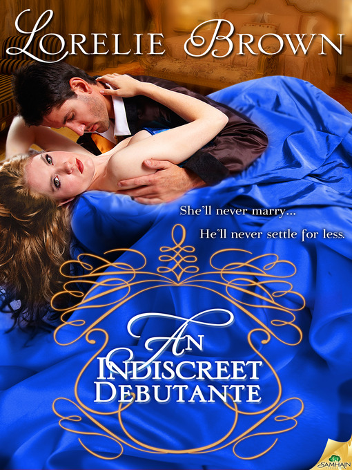 Title details for An Indiscreet Debutante by Lorelie Brown - Available